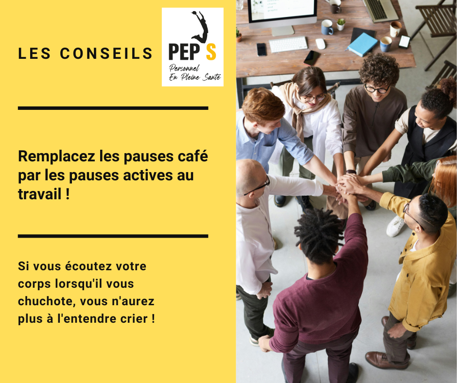 remplacez la pause cafe par la pause active au travail avec la minute pep s